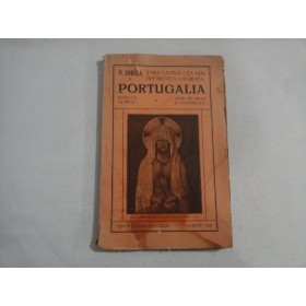 TARA LATINA CEA MAI DEPARTATA IN EUROPA: PORTUGALIA - N. IORGA - 1928